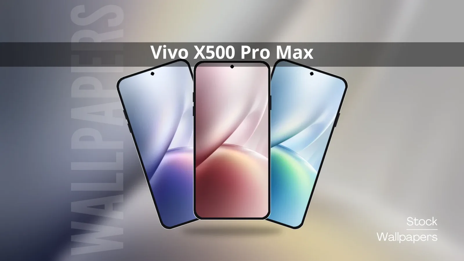 Download Vivo X500 Pro Max Stock Wallpapers (QHD)